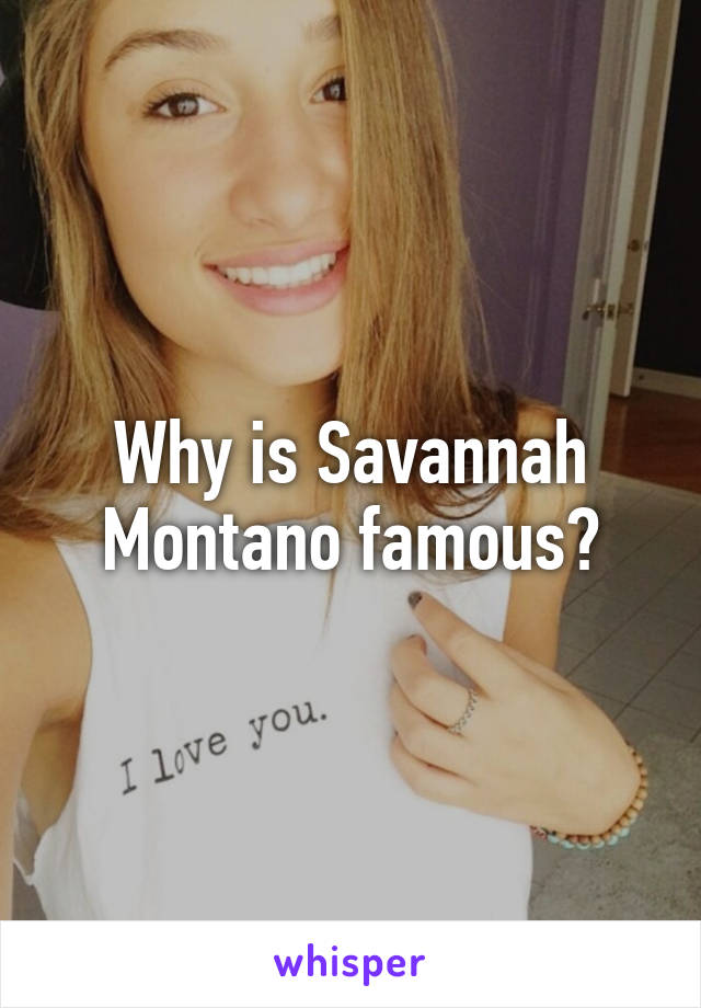Why Is Savannah Montano Famous photo 22